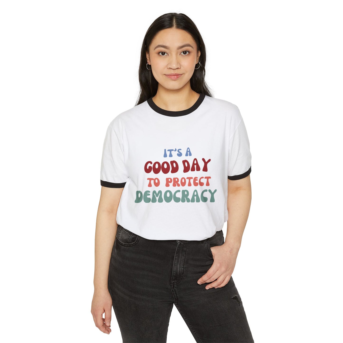 Good Day for Democracy Unisex Cotton Ringer T-Shirt, Political Statement Tee, Activism Apparel, Gift for Advocates, Protest Wear