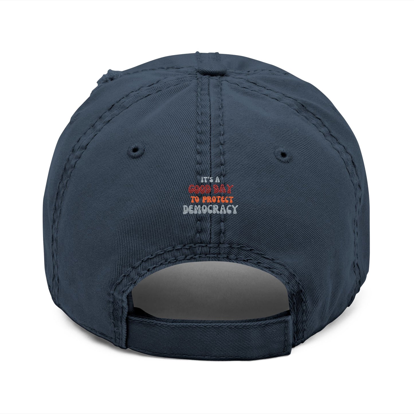 Empowering Distressed Dad Hat - It's a Good Day to Protect Democracy, Casual Wear, Political Cap, Gift for Activists, Unisex Fashion