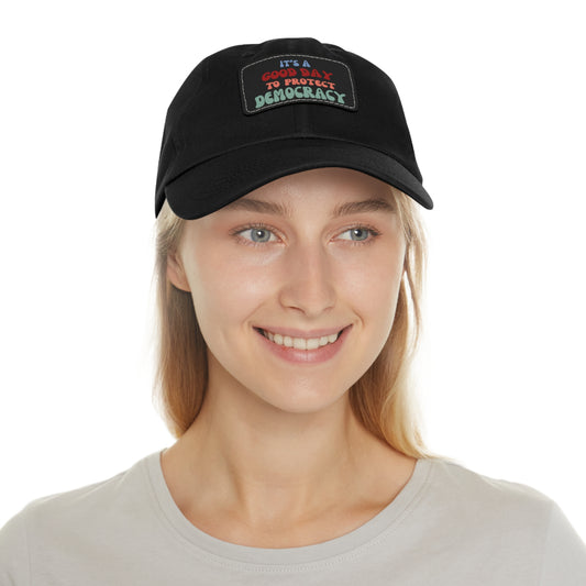 Good Day to Protect Democracy Inspirational Dad Hat, Casual Cotton Cap for Activists, Essential for Summer Outings,Elections, demonstrations