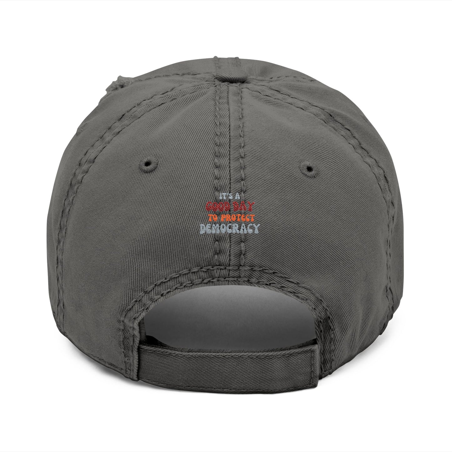 Empowering Distressed Dad Hat - It's a Good Day to Protect Democracy, Casual Wear, Political Cap, Gift for Activists, Unisex Fashion